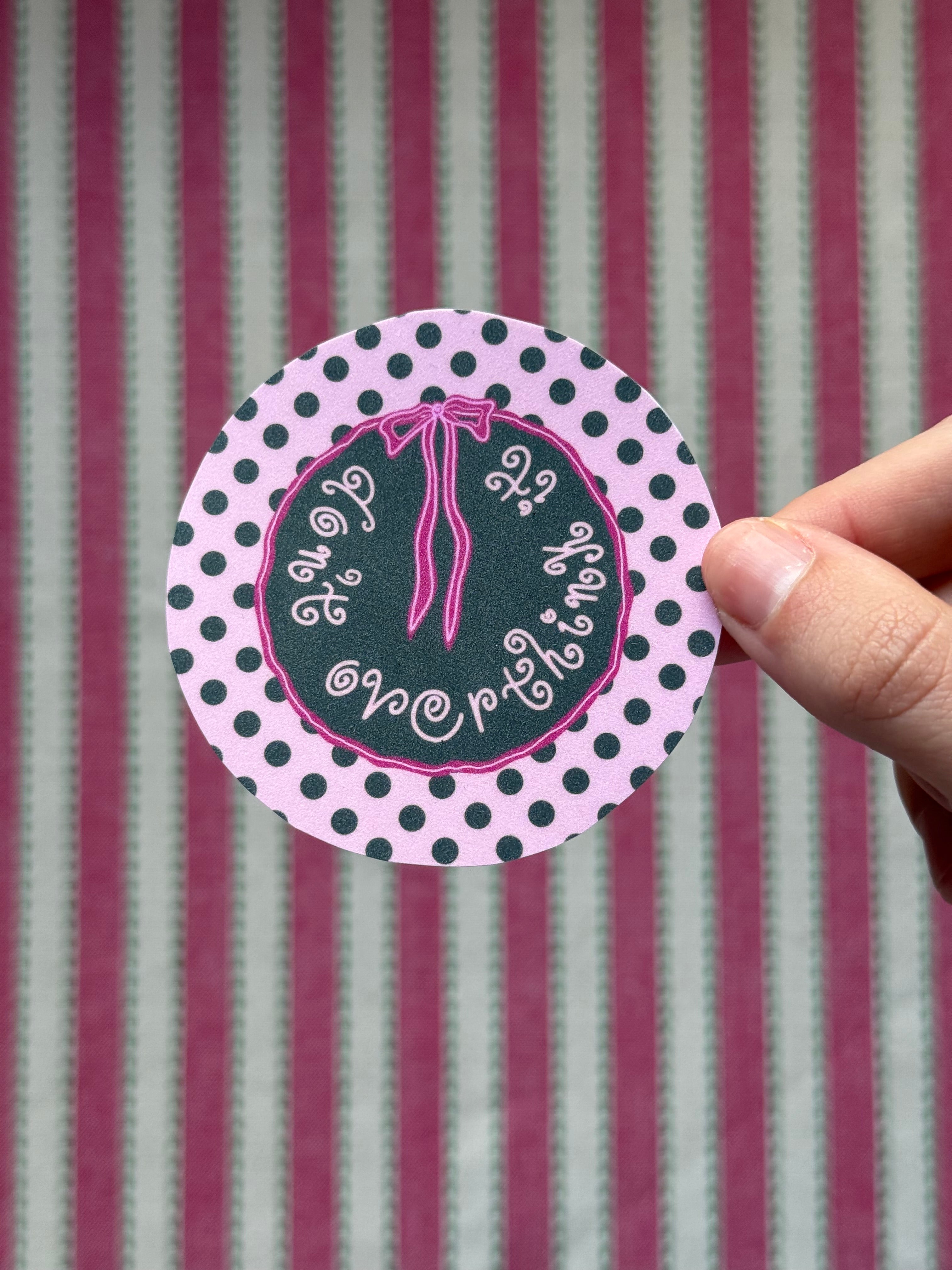 Don’t Overthink It Jumbo Glitter Sticker